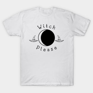 Witch Please Moon design T-Shirt